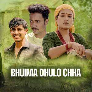 Bhuima Dhulo Chha