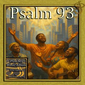 Psalm 93 (from Psalms Music Album First Edition)