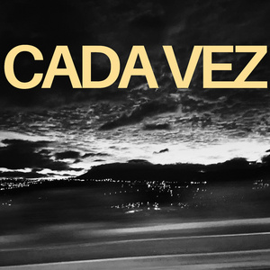 Cada Vez