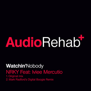 Watchin' Nobody (feat. Iviee Mercutio) [Mark Radford's Digital Boogie Remix]