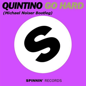 Go Hard (Michael Noiser Bootleg)