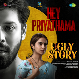 Hey Priyathama (From "Ugly Story")