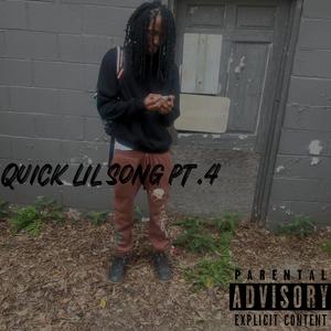Quick Lil Song Pt. 4