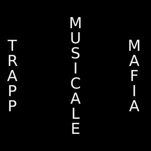 TRAP MUSICALE MAFIA