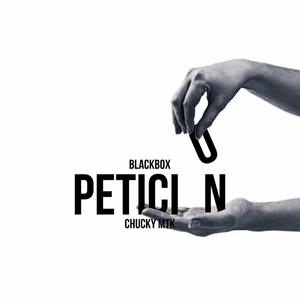 PETICION (feat. Chucky MTK)