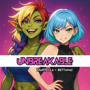 Unbreakable (feat. Bettah)