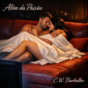 MPB - ALÉM DA PAIXÃO - Para todos os brasileiros que são apaixonados.