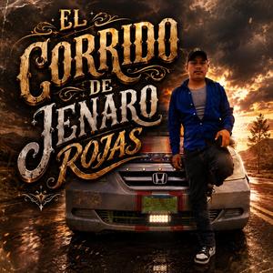 EL CORRIDO DE JENARO ROJAS