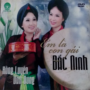 Em là con gái Bắc Ninh