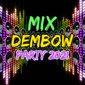Mix Dembow Party 2021