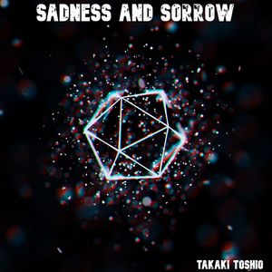 Sadness and Sorrow