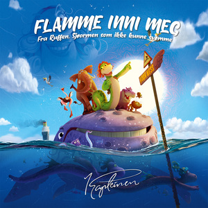 Flamme inni meg - fra "Ruffen, sjøormen som ikke kunne svømme"