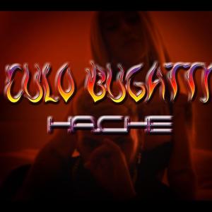 HACHE (CULO BUGGATI)