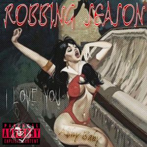 Robbing Season