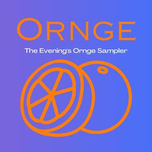 The Evening's Ornge Sampler