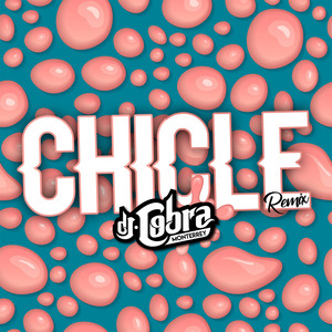 Chicle (Remix)