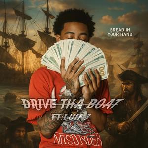 DRIVE THA BOAT (feat. Luh 3)