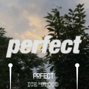 PERFECT
