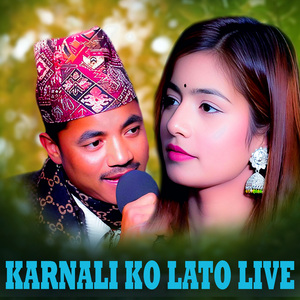 KARNALI KO LATO (Live)
