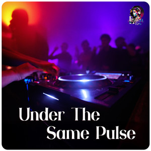 Under The Same Pulse
