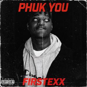PHUK YOU