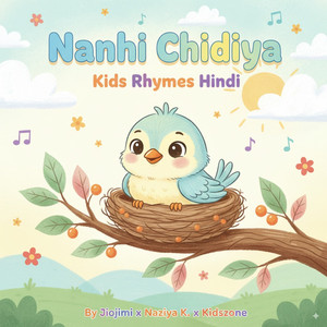 Nanhi Chidiya (Kids Rhyme Hindi)