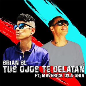 Tus Ojos Te Delatan (feat. Maverick D'La Ghia)