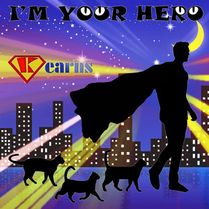 I'm your hero