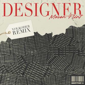 Designer (Volkoder Remix)