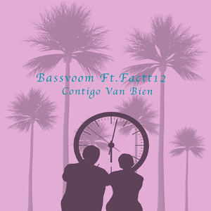 Contigo Van Bien (feat. Factt12)