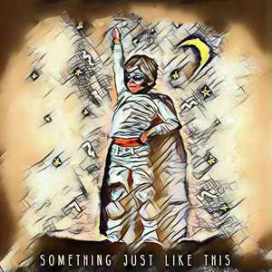 Skrillex-Something Just Like This! Levels（Color remix）