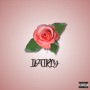 I.D.T.I.R.L.Y