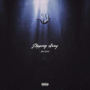 Slipping away