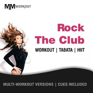 Rock The Club (40-20 HIIT Workout Mix)