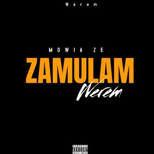 MÓWIĄ ŻE ZAMULAM (feat. 15tasserr & Skibovicz)