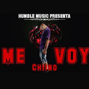 Chino MA (Me Voy)