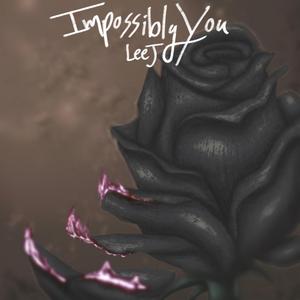 Impossibly You