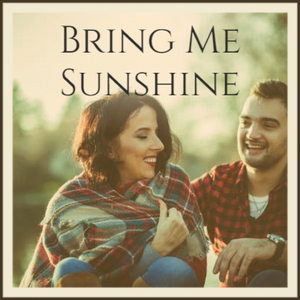 Bring Me Sunshine