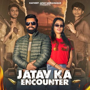 Jatav Ka Encounter