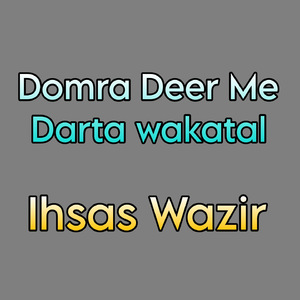 Domra Deer Me Darta wakatal