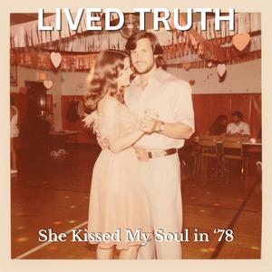 She Kissed My Soul in '78