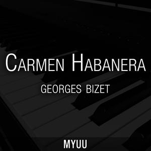 Carmen: Habanera (Piano Version) [Georges Bizet]