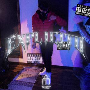 Explicito (feat. N4Trvp & Zeze Benyamin)