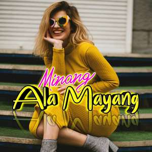 Minang Ala Mayang (Remix)