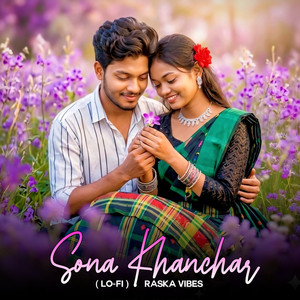 Sona Khanchar (Lo-Fi)