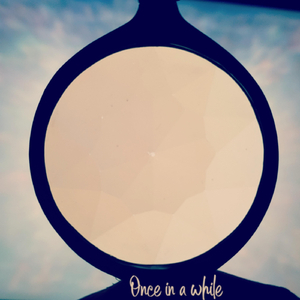 Once in a While
