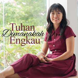 Tuhan Dimanakah Engkau