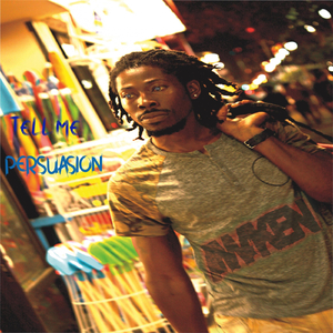 Persuasion (feat. Tonej)