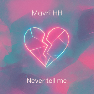 Never tell me