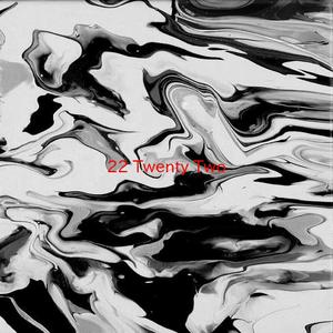 22 (Twenty Two) (Complete version originally performed by Taylor Swift)